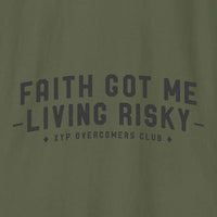 Faith Got Me Living Risky T-Shirt