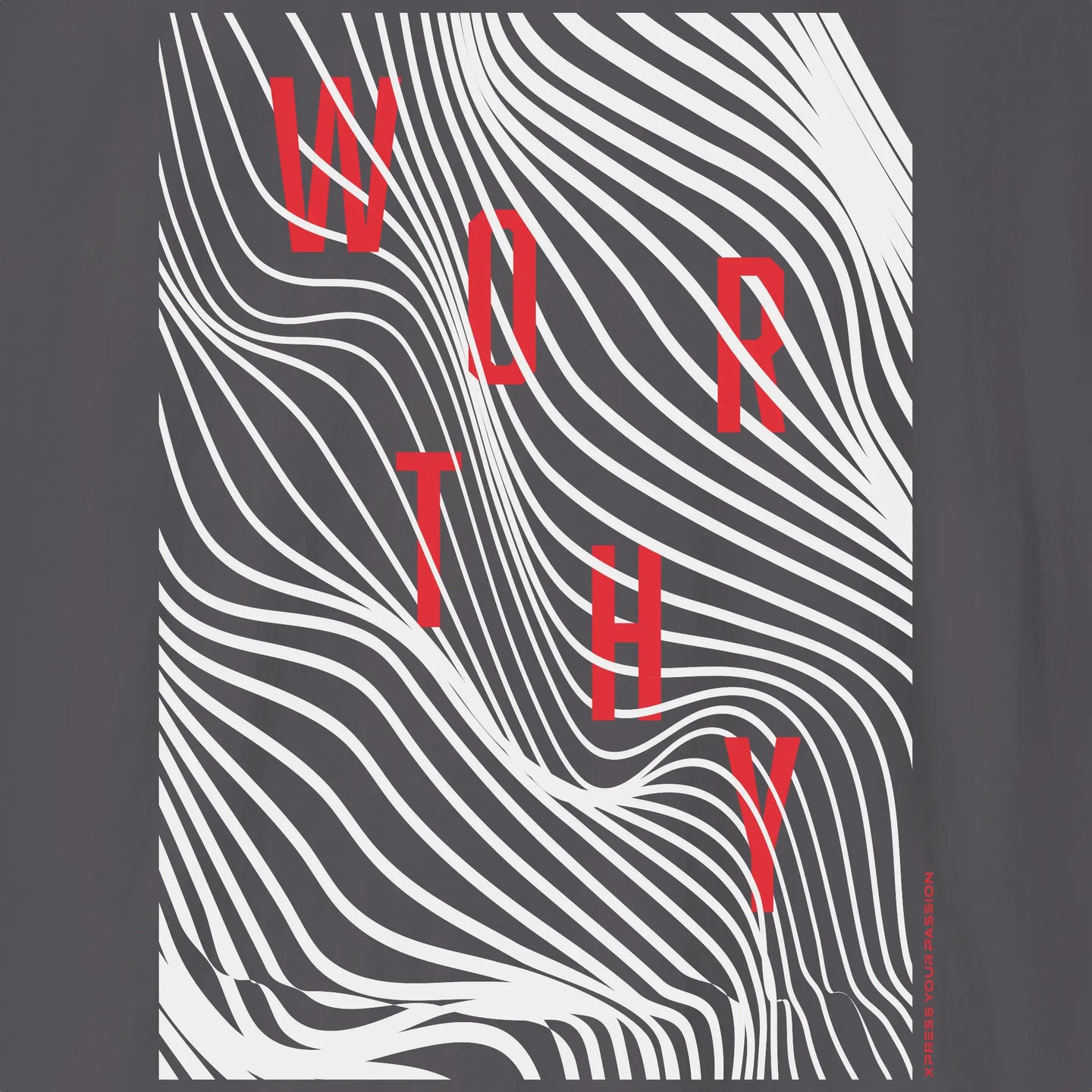 Worthy T-Shirt | Between The Lines T-Shirt