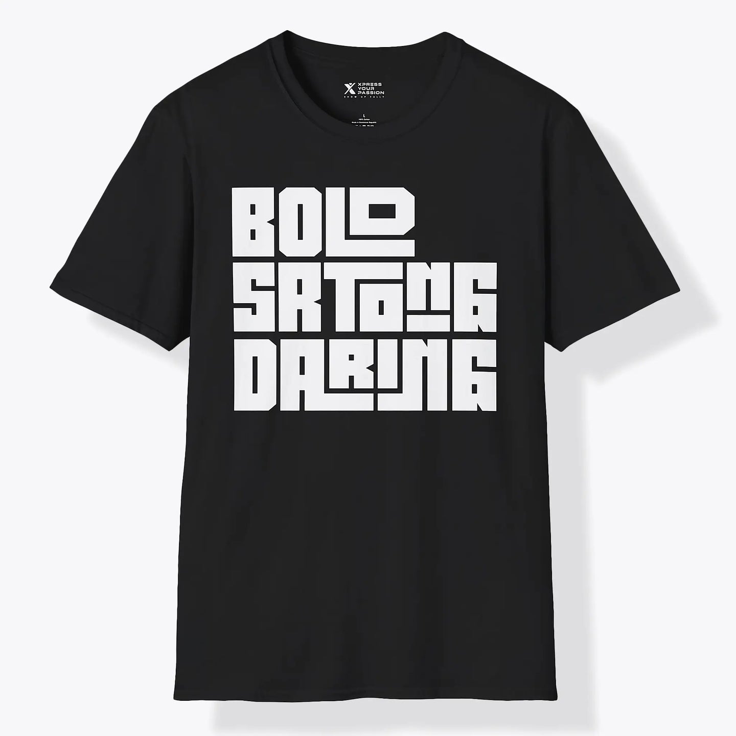 Bold Strong Daring | Bold T-Shirt