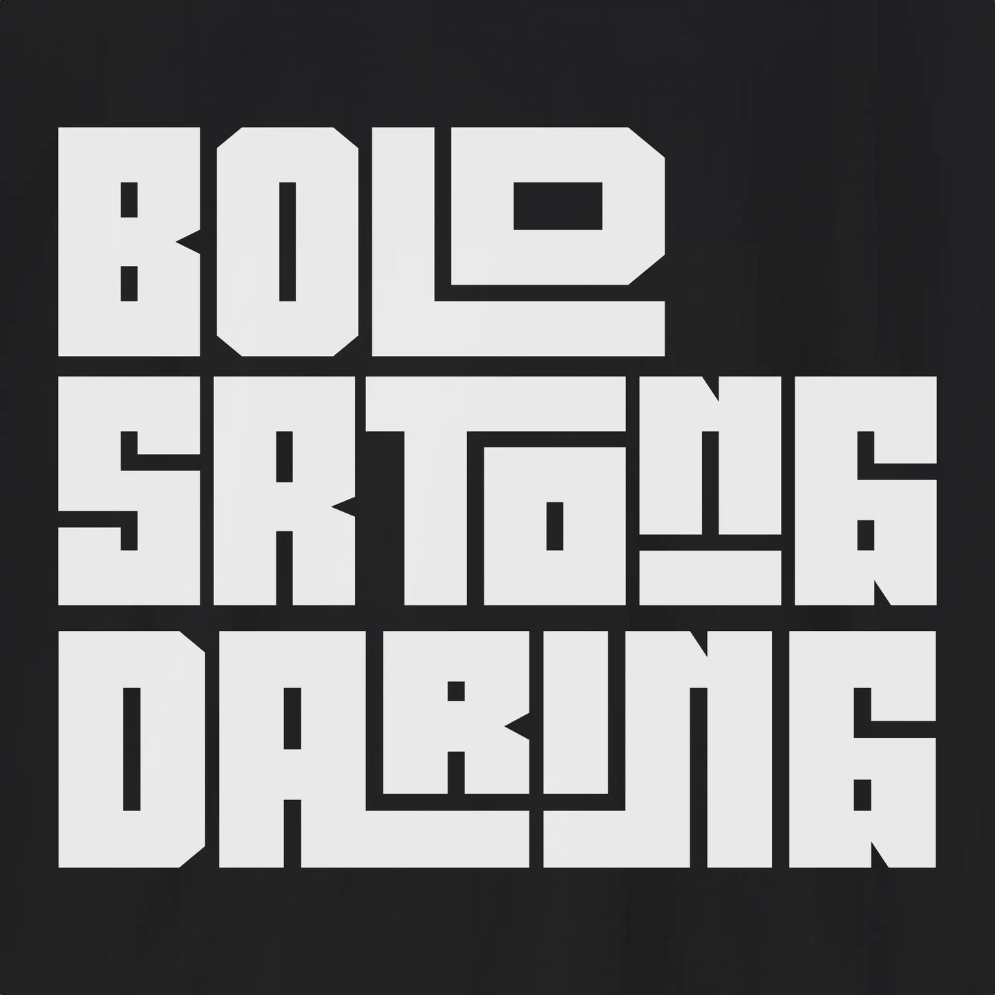 Bold Strong Daring | Bold T-Shirt