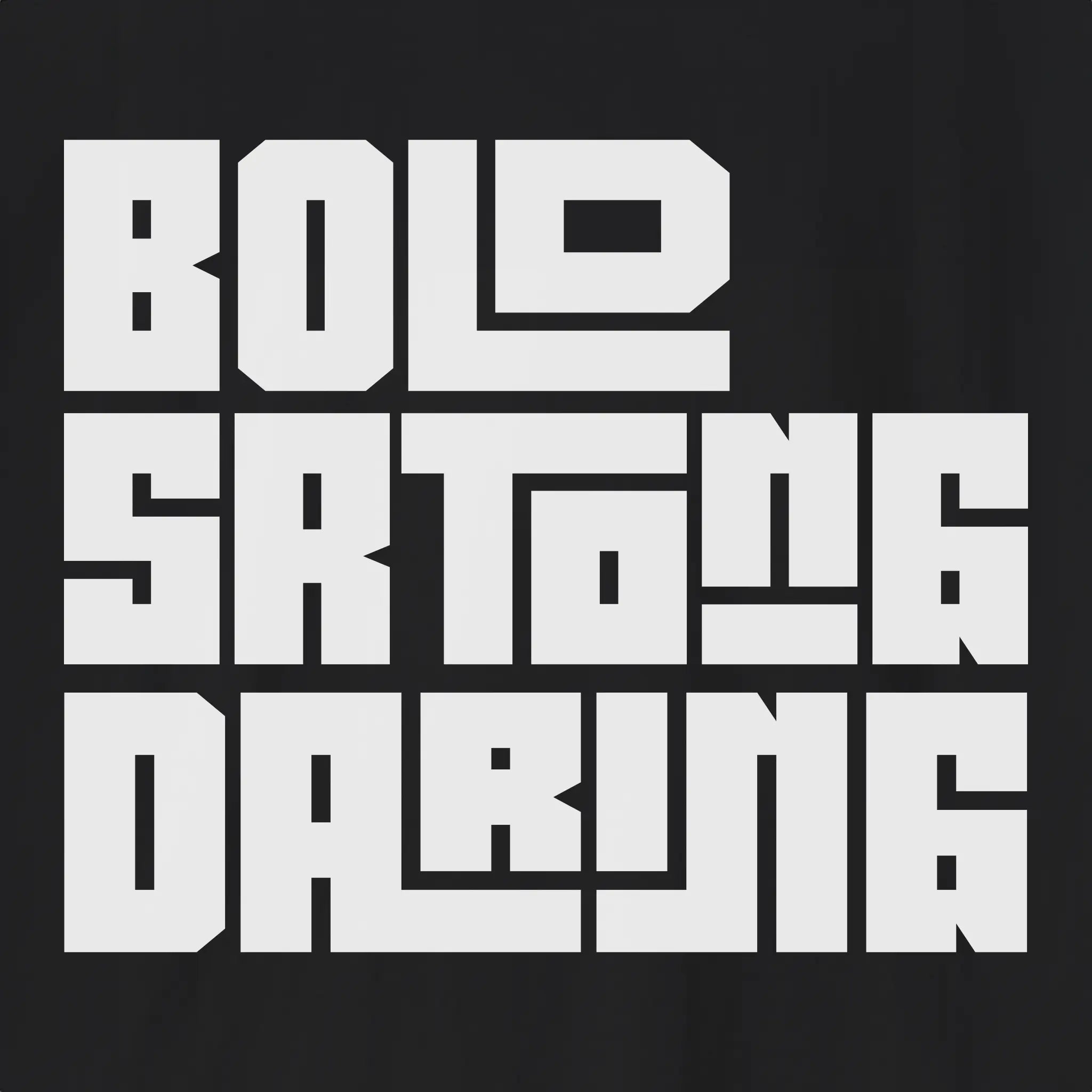 Bold Strong Daring | Bold T-Shirt