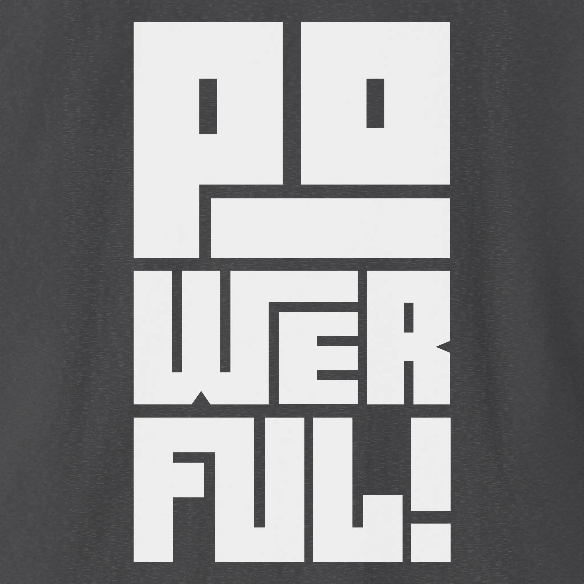 Powerful | Bold (Oversized Boxy) T-shirt