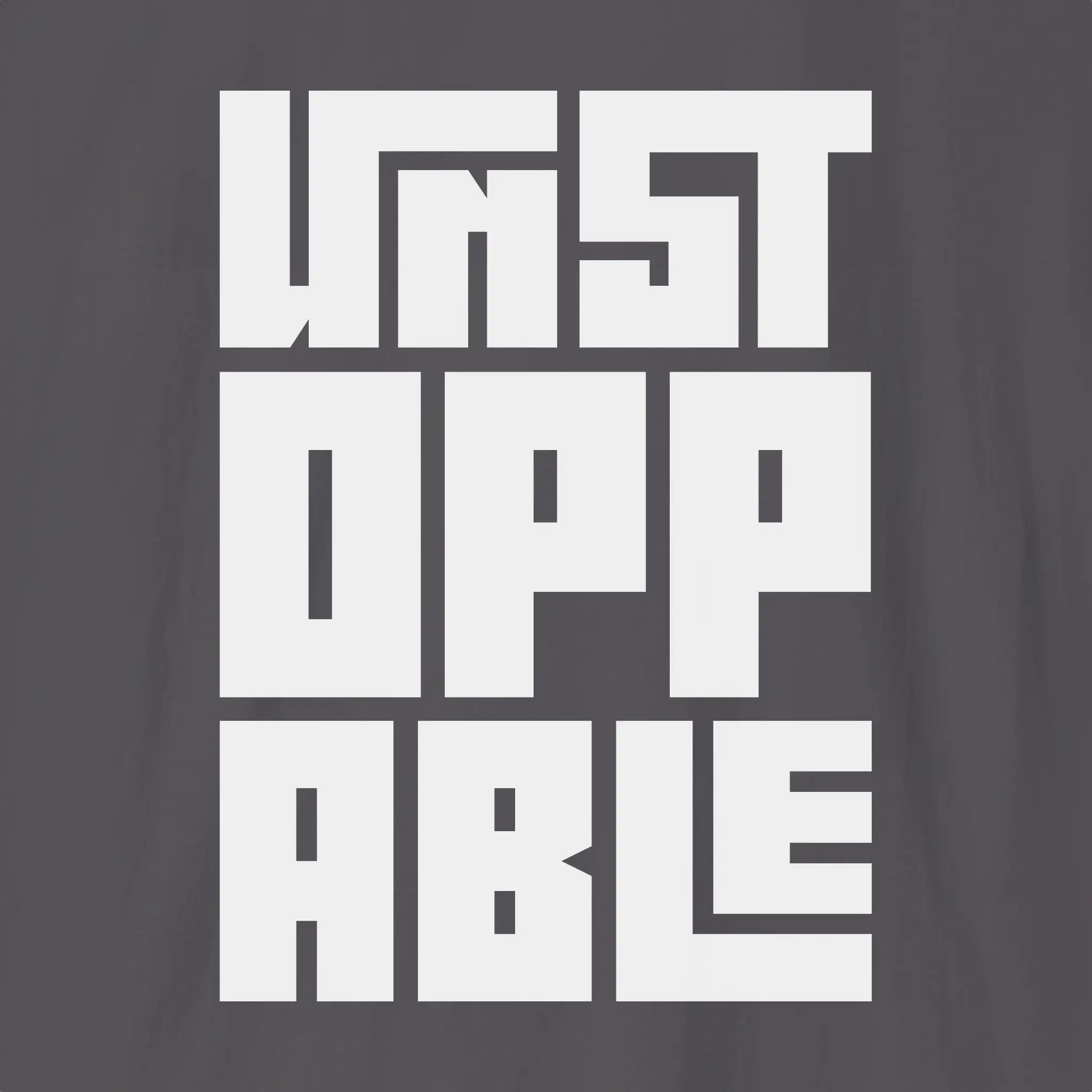 Unstoppable | Bold T-Shirt