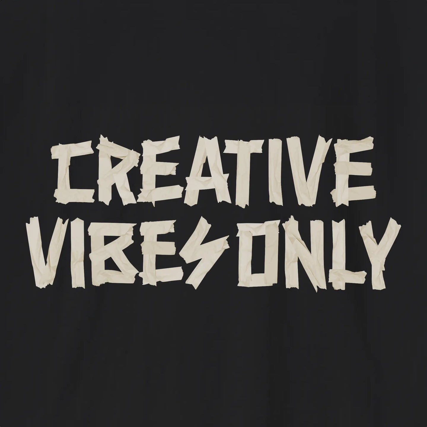 Creative Vibes Only T-Shirt