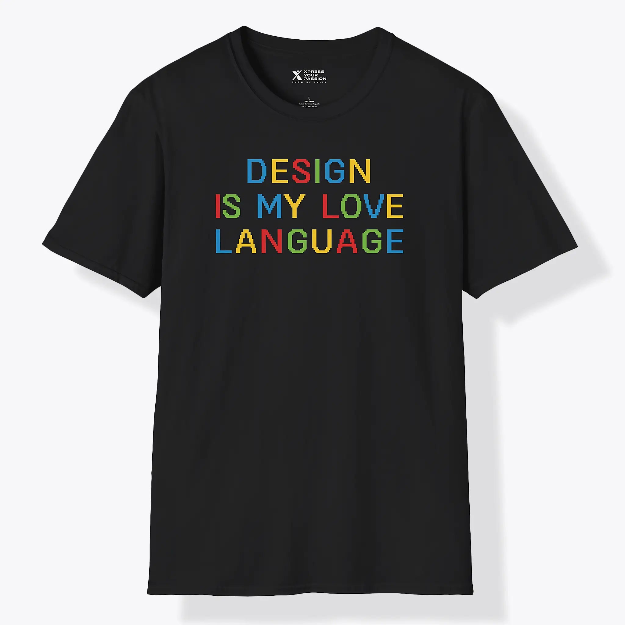 Design Is My Love Language Colourful T-Shirt