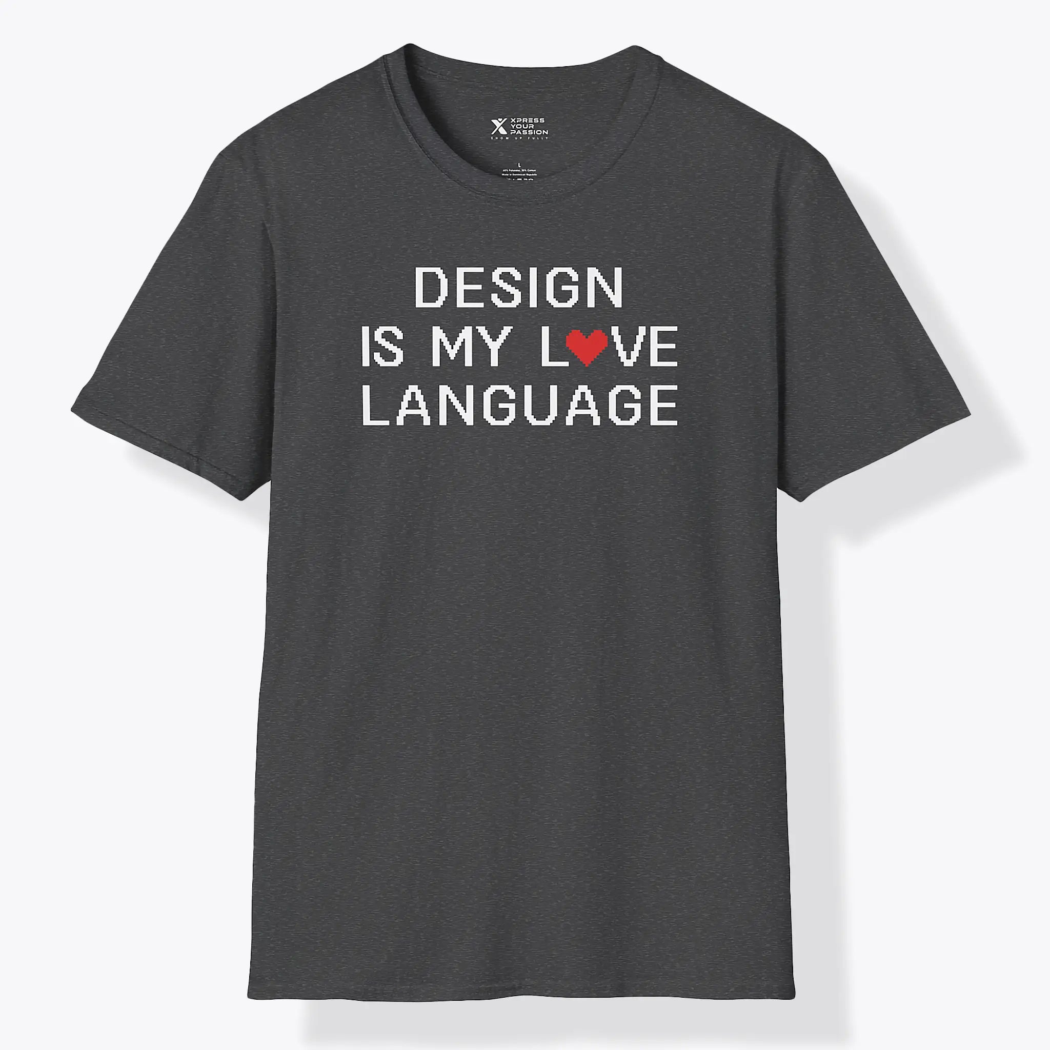 Design Is My Love Language T-Shirt