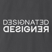 Designated Designer T-Shirt