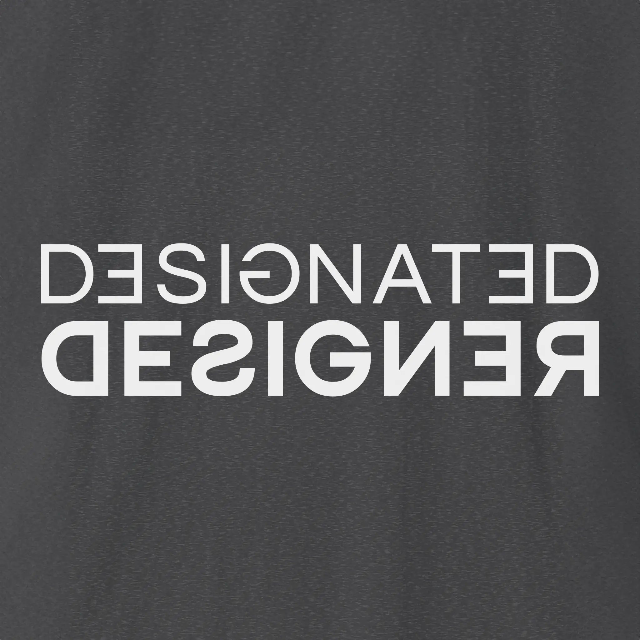 Designated Designer T-Shirt