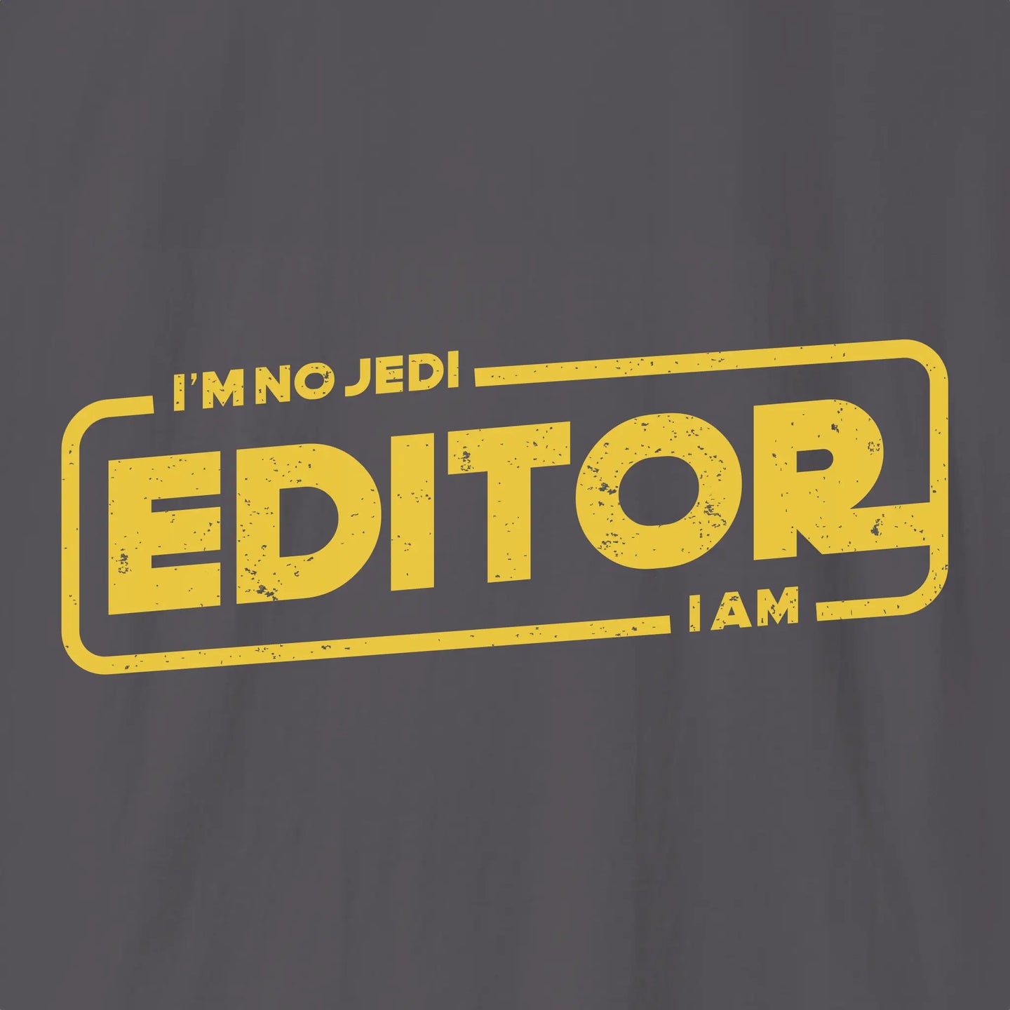 Editor I am T-Shirt