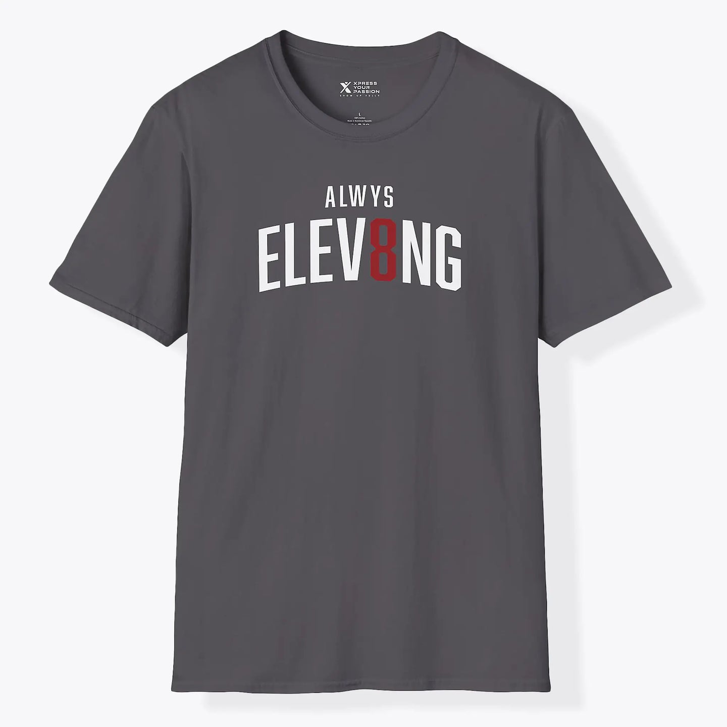 Always Elevating T-Shirt