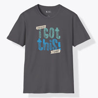 I Got This T-Shirt