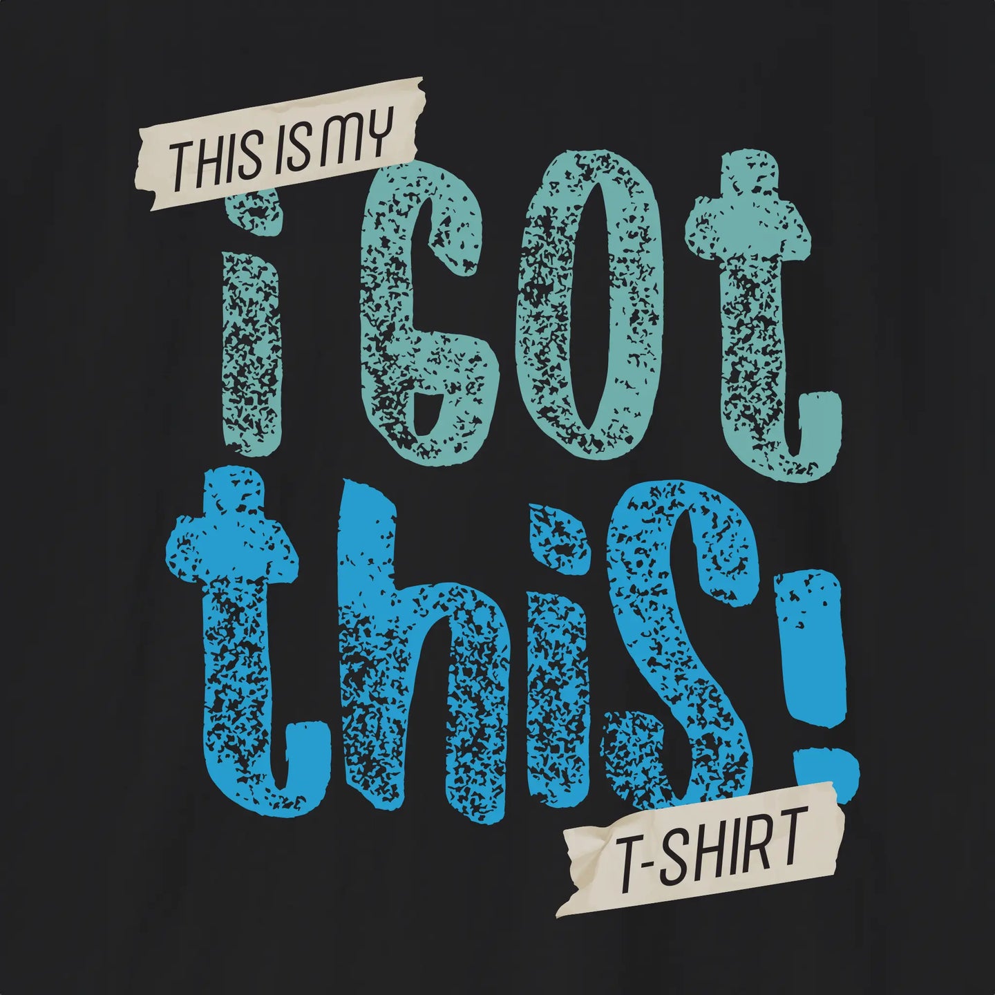 I Got This T-Shirt
