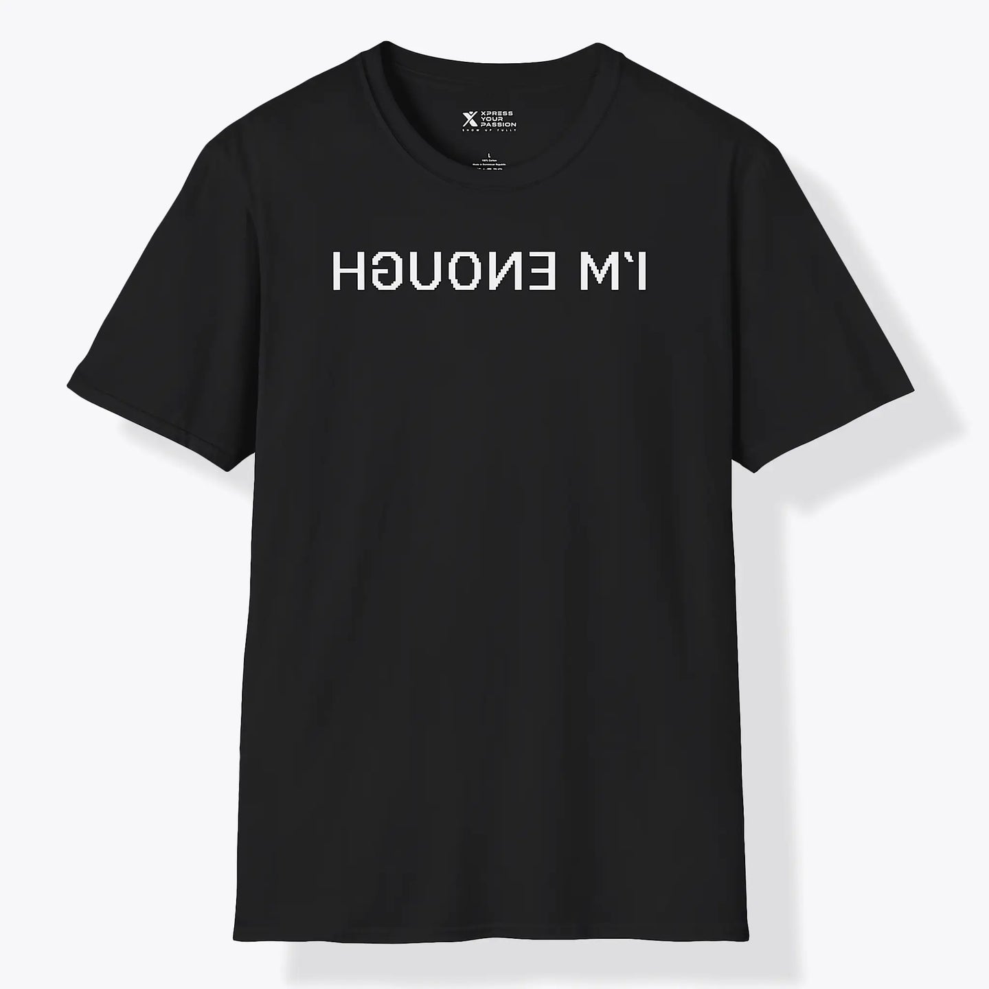 I'm Enough T-Shirt