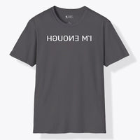 I'm Enough T-Shirt