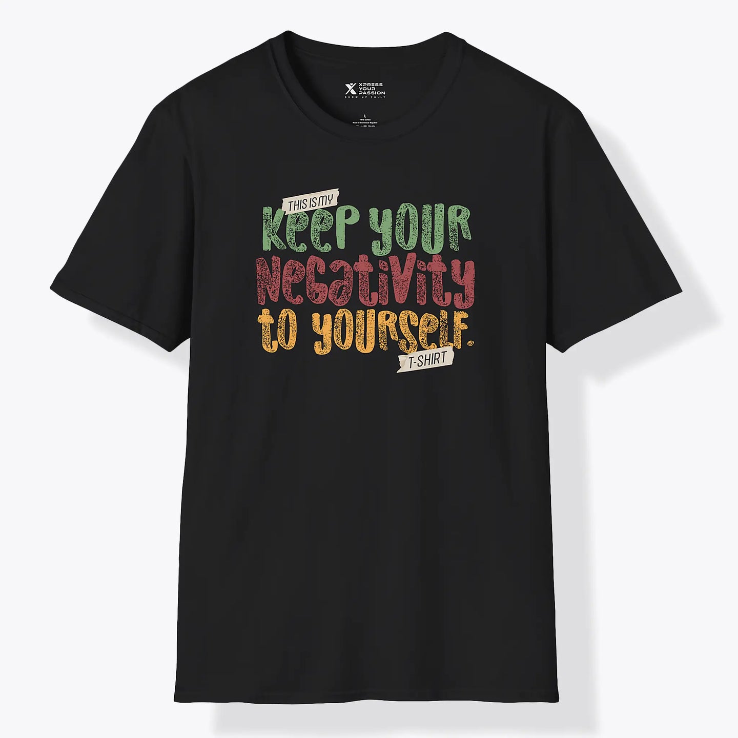 Keep Your Negativity T-Shirt