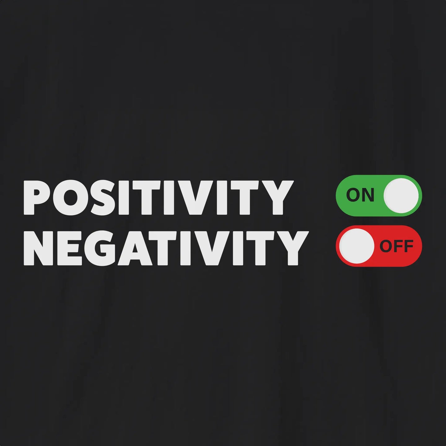 Positivity On T-Shirt