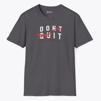 Don't Quit. Do It T-Shirt