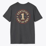 Certified One Of One T-Shirt