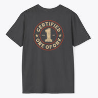 Certified One Of One T-Shirt