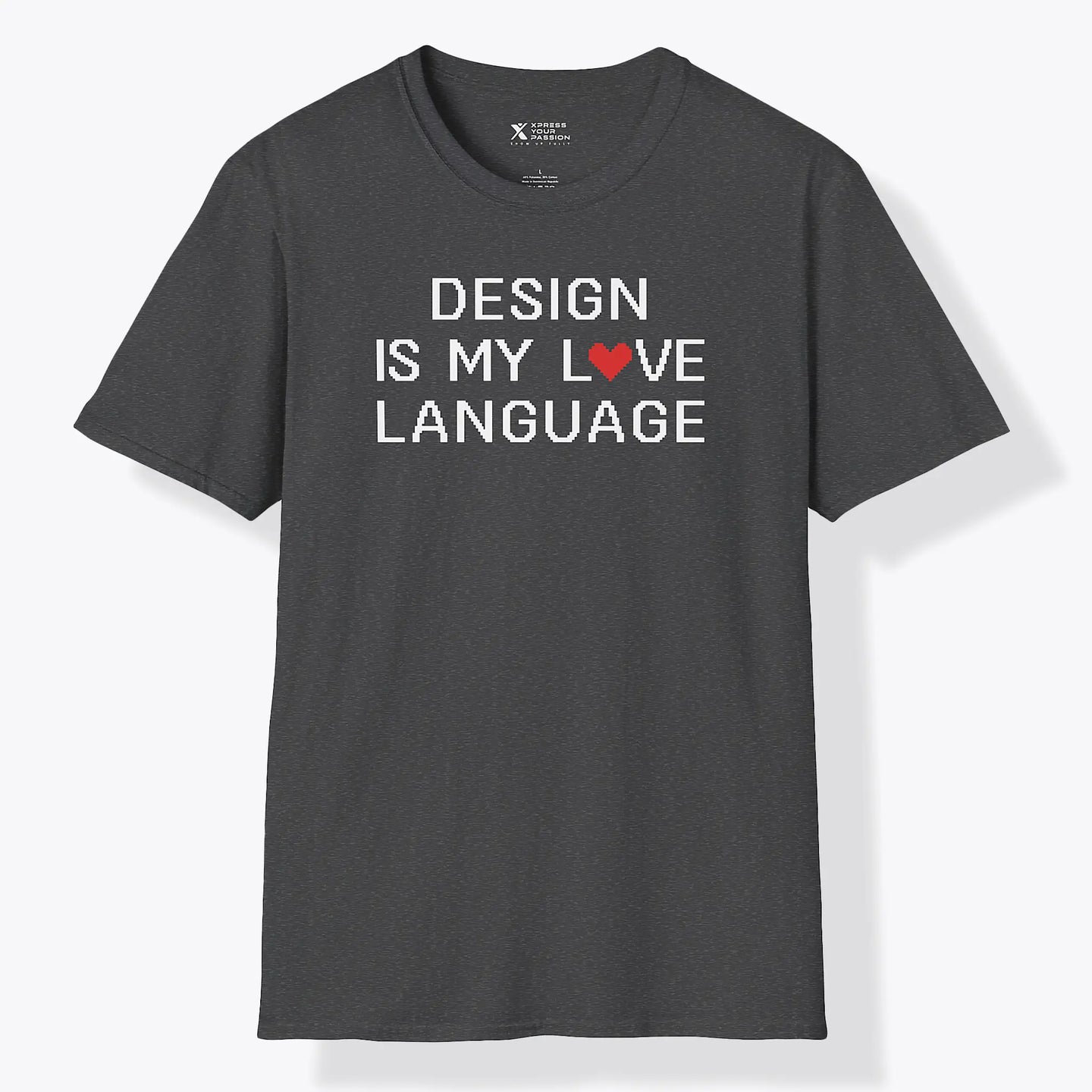 Design Is My Love Language T-Shirt