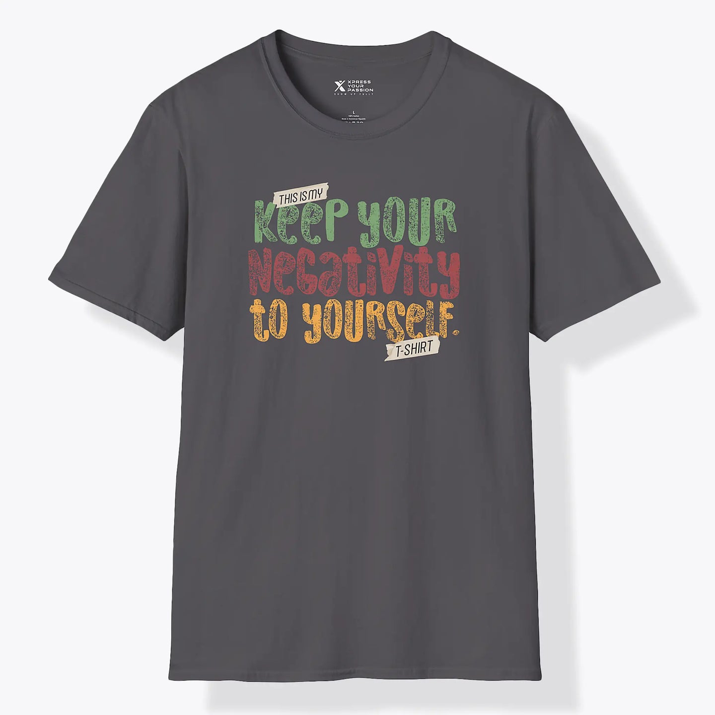 Keep Your Negativity T-Shirt