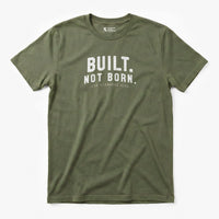 Printify Built. Not Born. T-Shirt Military Green / S