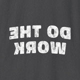 Printify Do The Work T-Shirt