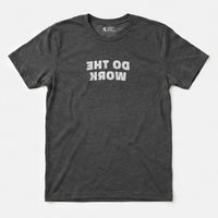 Printify Do The Work T-Shirt Dark Heather / S
