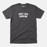 Printify Do The Work T-Shirt Charcoal / S