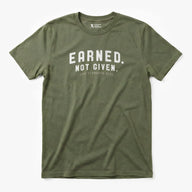 Printify Earned. Not Given. T-Shirt Military Green / S