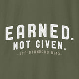 Printify Earned. Not Given. T-Shirt
