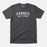 Printify Earned. Not Given. T-Shirt Charcoal / S