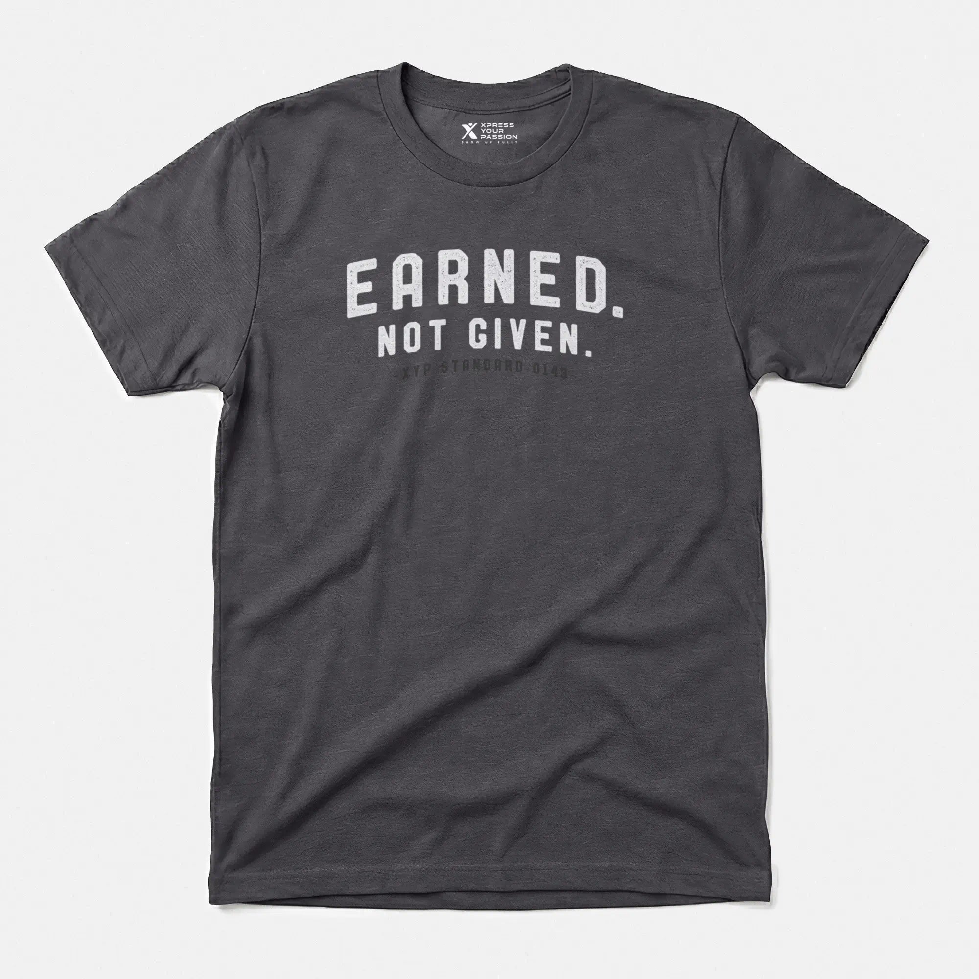 Printify Earned. Not Given. T-Shirt Charcoal / S