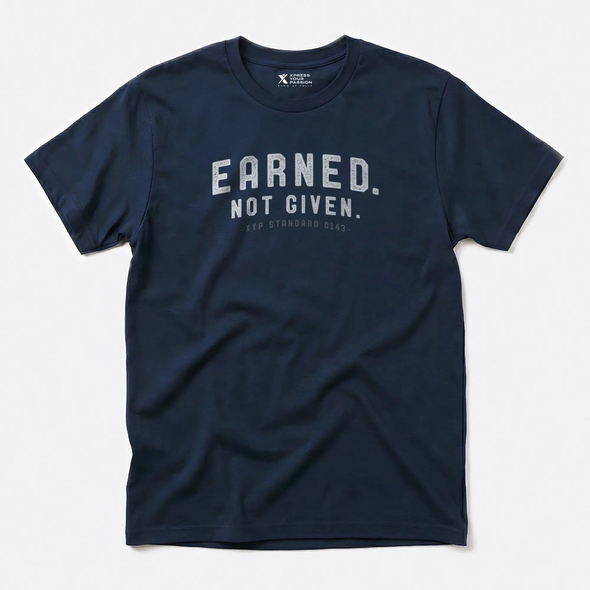 Printify Earned. Not Given. T-Shirt Navy / S