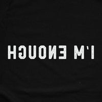 Printify I'm Enough T-Shirt