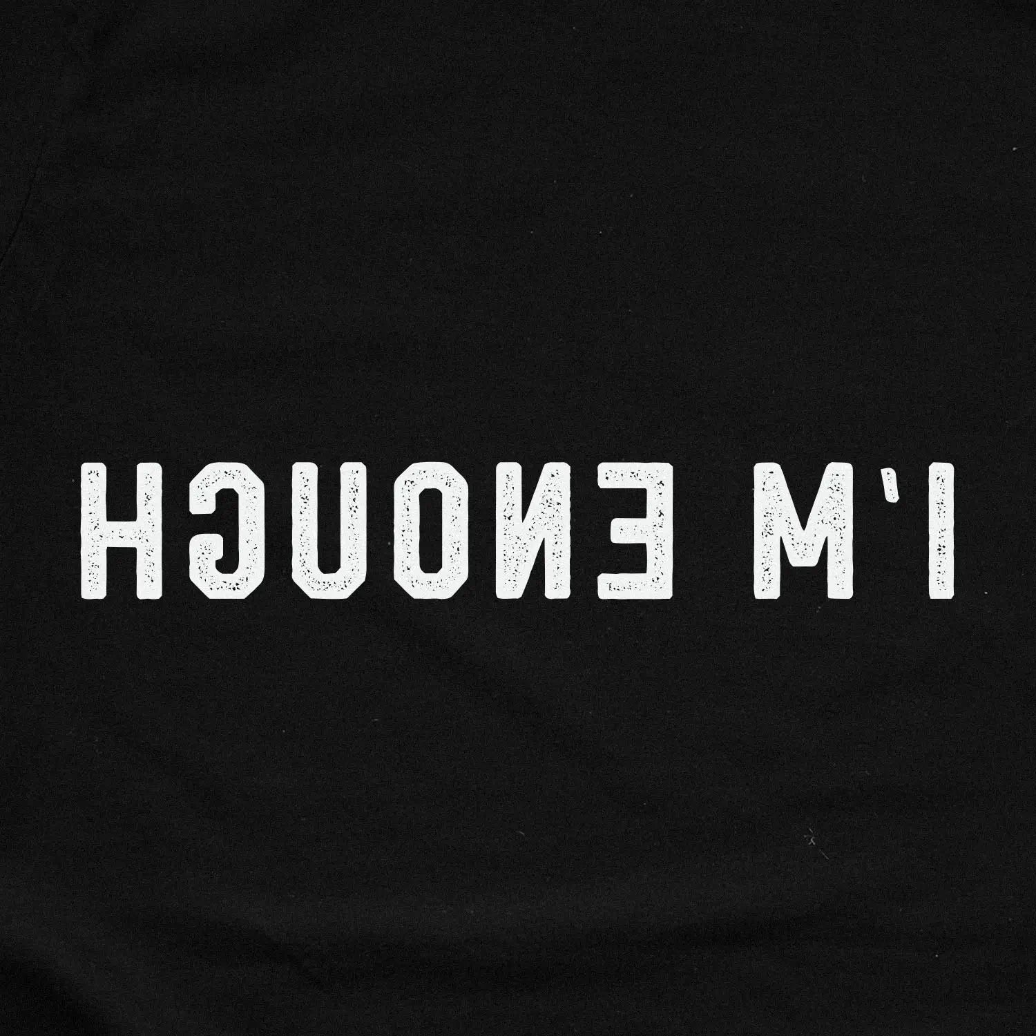 Printify I'm Enough T-Shirt
