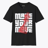 Printify Make Your Move King T-Shirt Black / S