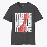Printify Make Your Move King T-Shirt Dark Heather / S