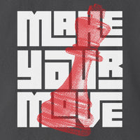 Printify Make Your Move King T-Shirt