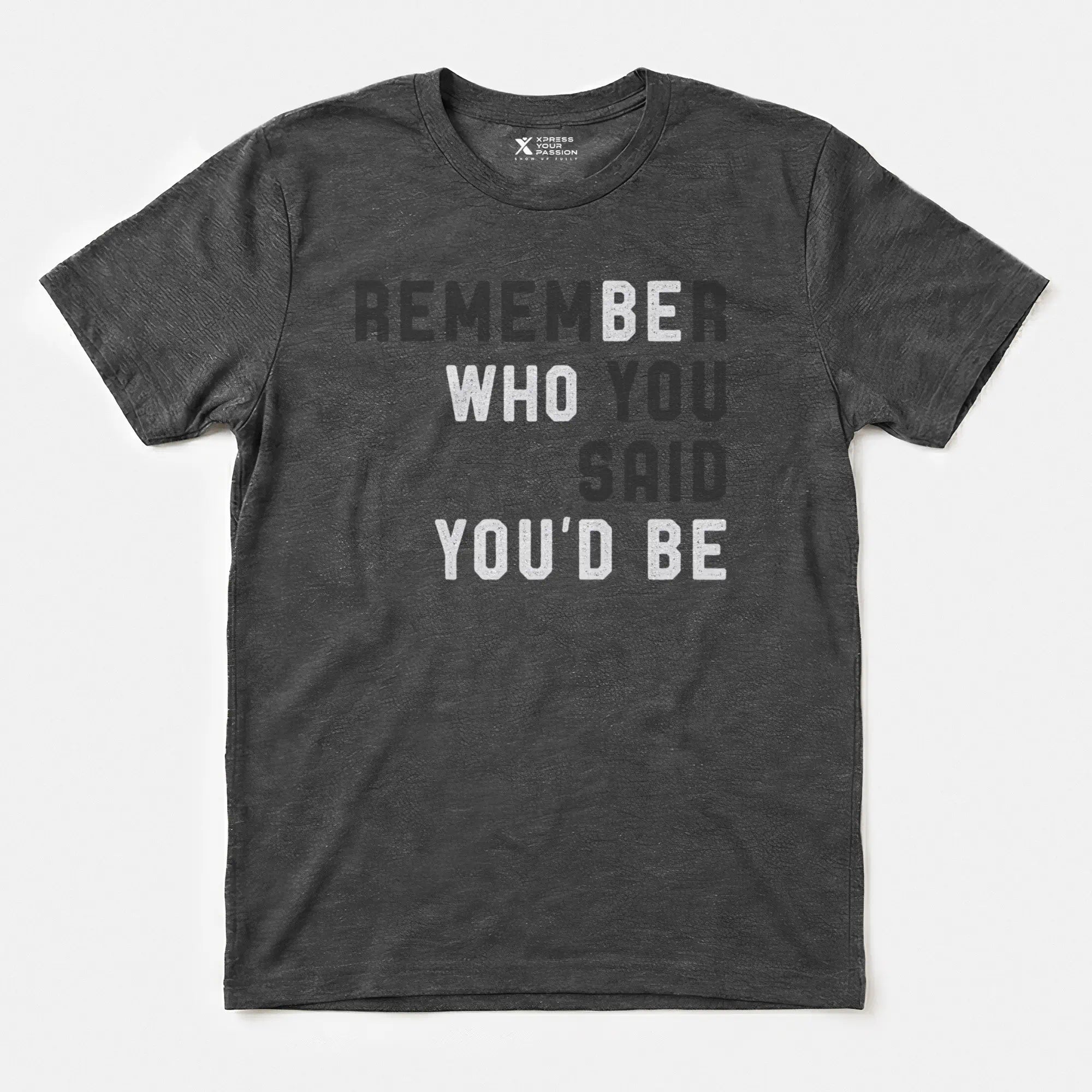 Printify Remember You Said T-shirt Dark Heather / S