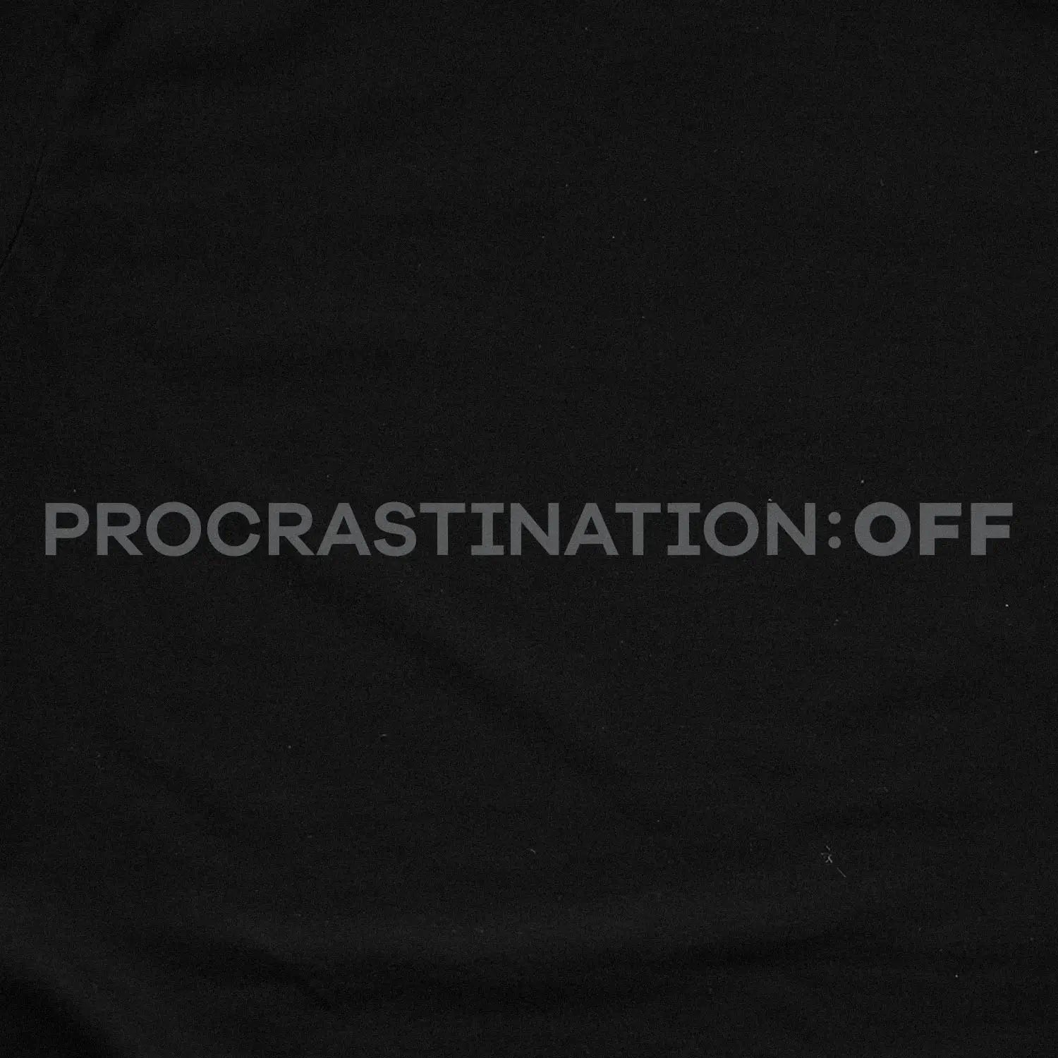Xpress Your Passion 0160-Procrastination Off