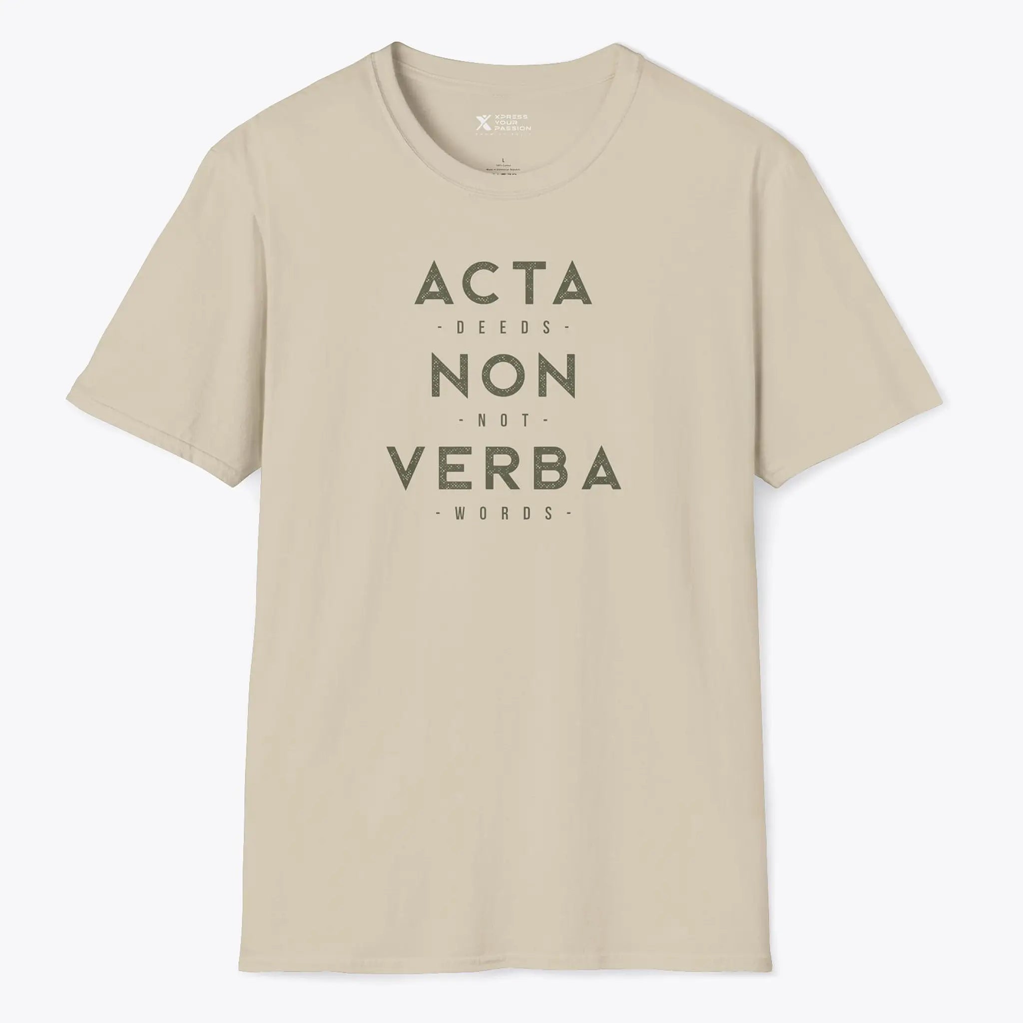 Xpress Your Passion Acta Non Verba T-Shirt Sand / S