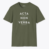 Xpress Your Passion Acta Non Verba T-Shirt Military Green / S
