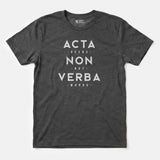 Xpress Your Passion Acta Non Verba T-Shirt Dark Heather / S