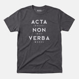 Xpress Your Passion Acta Non Verba T-Shirt Charcoal / S