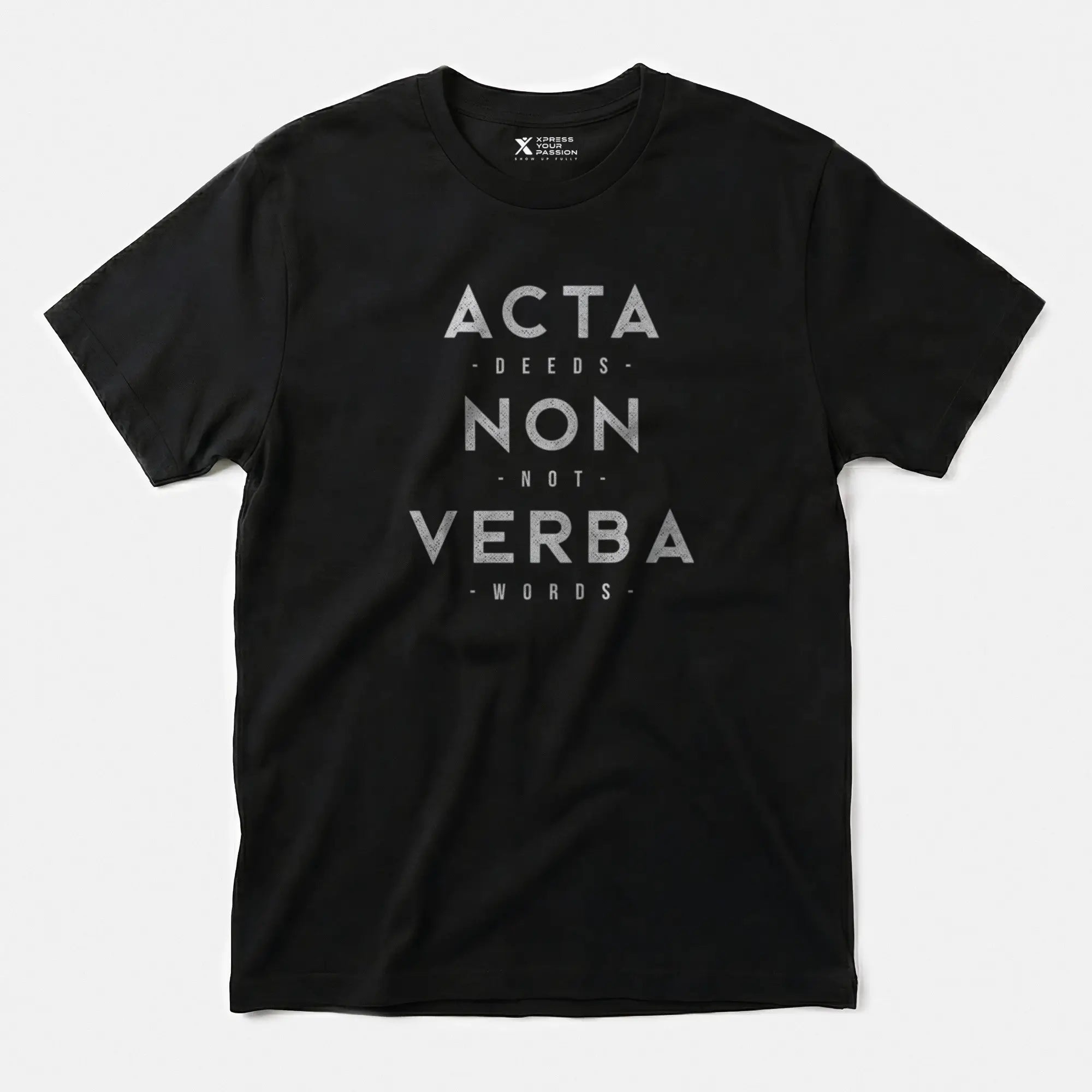 Xpress Your Passion Acta Non Verba T-Shirt Black / S