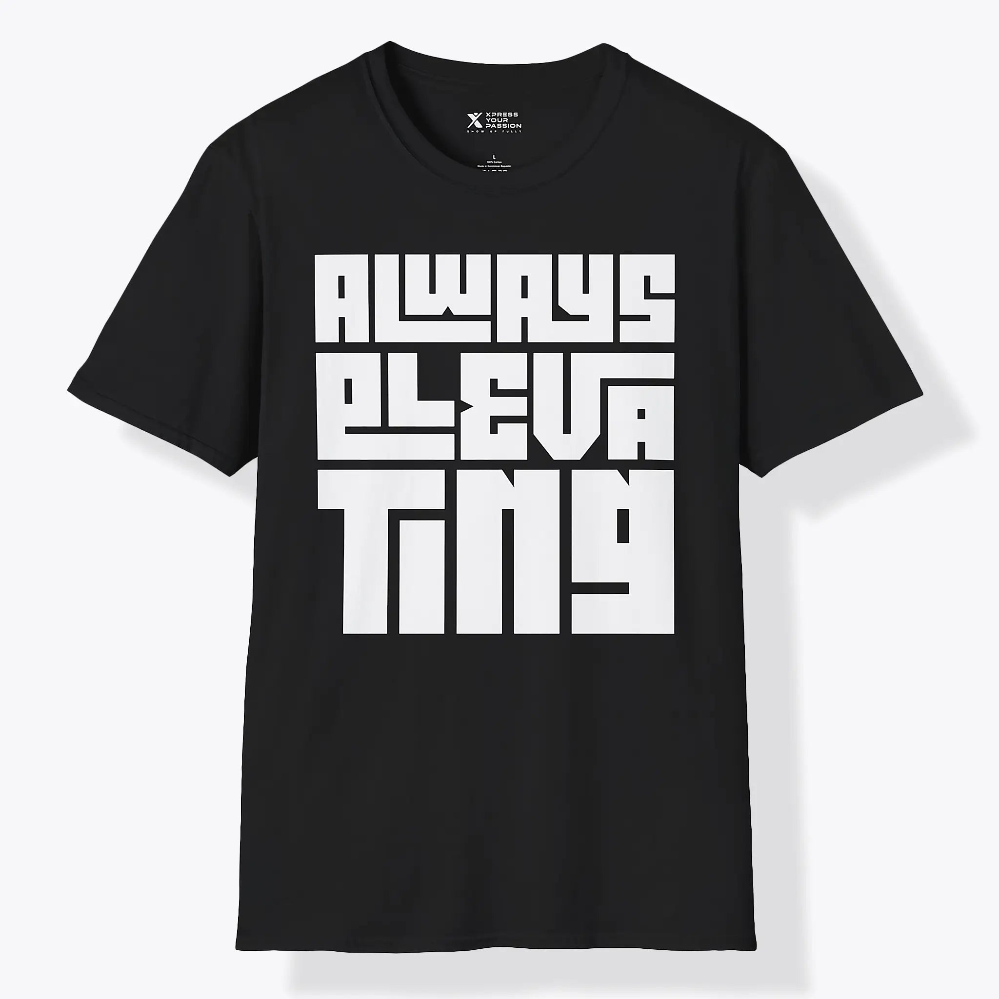 Xpress Your Passion Always Elevating | Bold T-Shirt Black / S