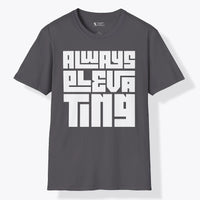 Xpress Your Passion Always Elevating | Bold T-Shirt Charcoal / S