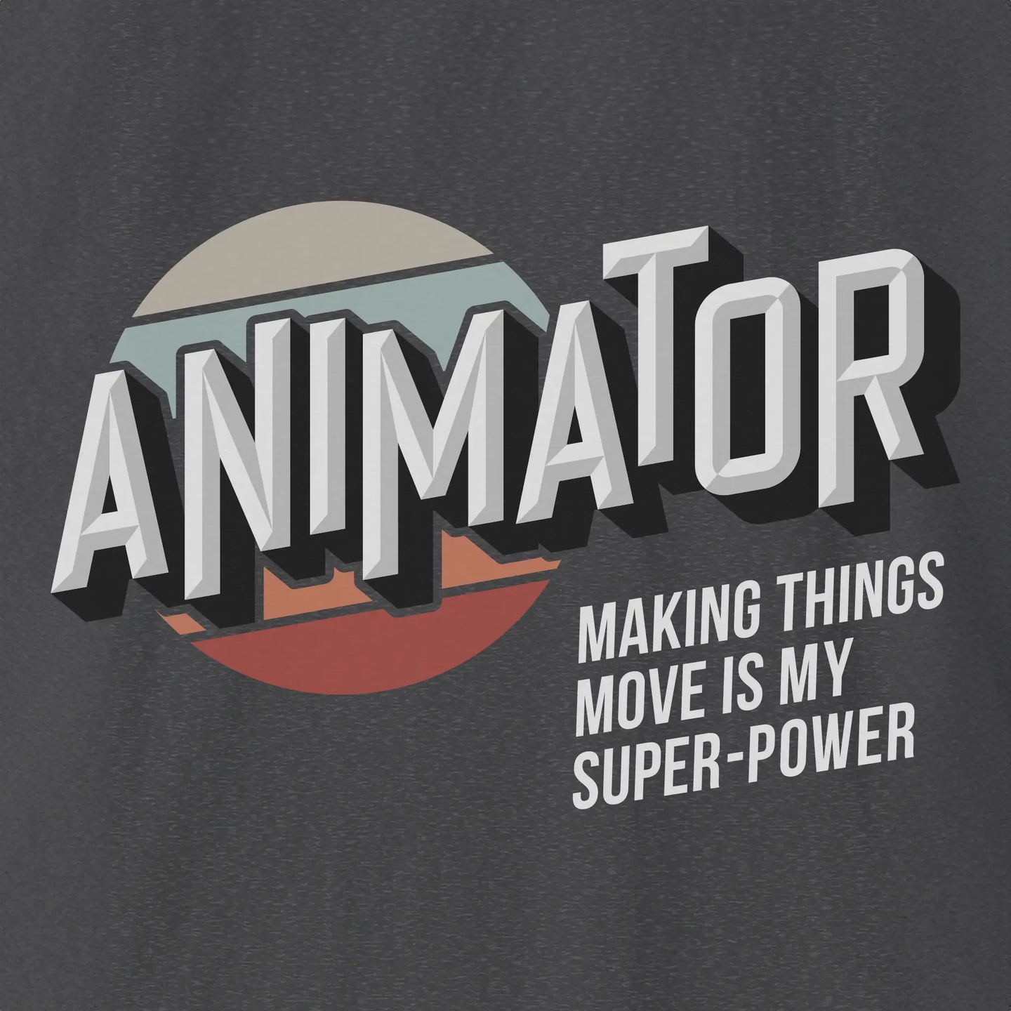 Xpress Your Passion Animator Superpower T-Shirt