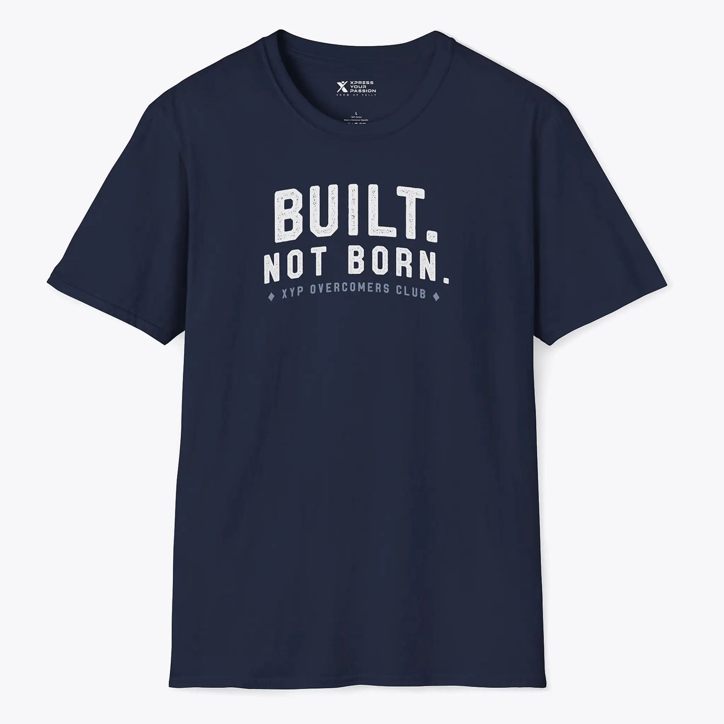 Xpress Your Passion Built. Not Born. T-Shirt Navy / S